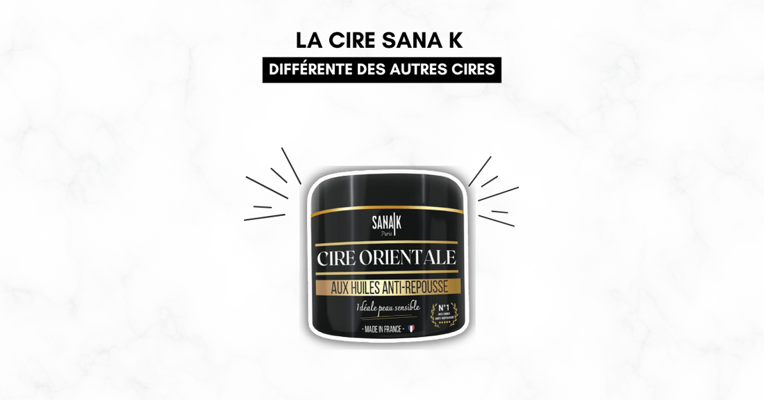 LA CIRE SANA K