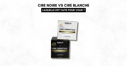 Cire noire vs cire blanche, laquelle est faite pour vous ?